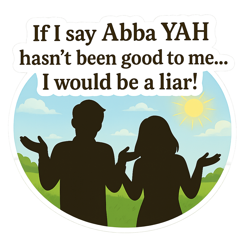 "Abba YAH’s Been Good to Me" Testimony Sticker