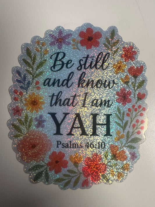 "Be Still and Know I Am YAH" – Psalm 46:10 Sticker